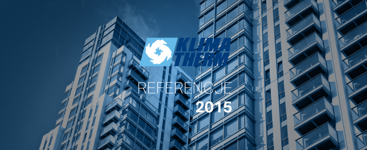 KLIMA-THERM presents THE MOST INTERESTING REFERENCES of 2015
