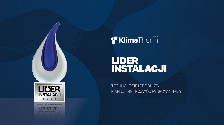 Grupa Klima-Therm potrójnym laureatem konkursu „Lider Instalacji 2020”!