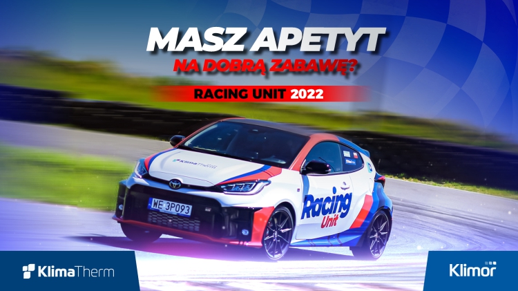 Racing Unit 2022 – startuje nowy sezon eventów Grupy Klima-Therm na największych autodromach w Polsce