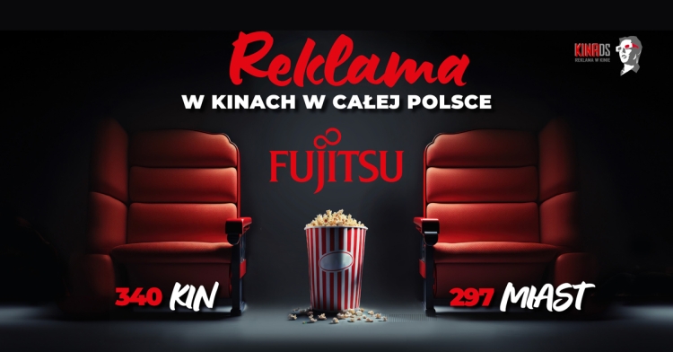 Ruszyła ogólnopolska kampania FUJITSU w kinach 