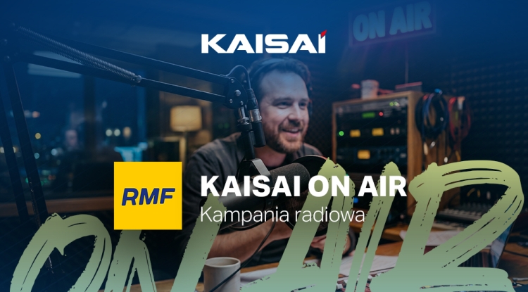 Klima-Therm z ogólnopolską kampanią marki KAISAI na antenie RMF FM