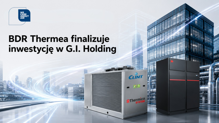 Grupa BDR Thermea finalizuje inwestycję w G.I. Holding
