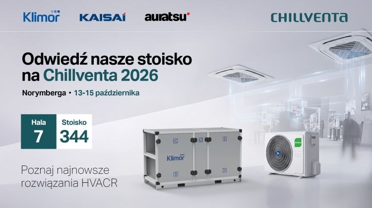 Grupa Klima-Therm wystawcą targów CHILLVENTA 2026
